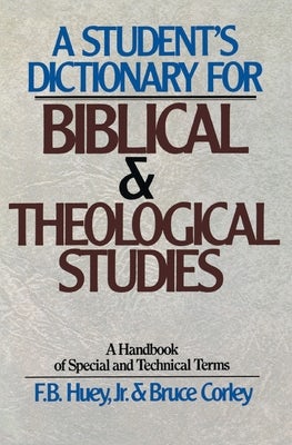 Cover image for A Student's Dictionary for Biblical and Theological Studies, isbn: 9780310459514