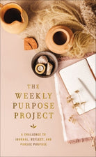 Cover image for The Weekly Purpose Project, isbn: 9780310461722