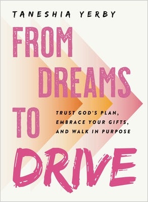 Cover image for From Dreams to Drive, isbn: 9780310466789
