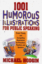 Cover image for 1001 Humorous Illustrations for Public Speaking, isbn: 9780310473916