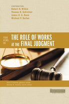 Cover image for The Four Views on the Role of Works at the Final Judgment, isbn: 9780310490333