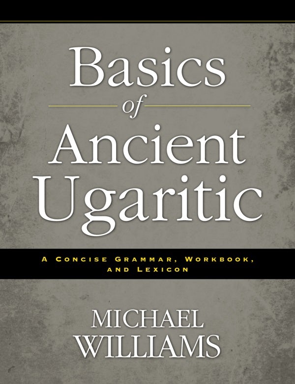 Cover image for Basics of Ancient Ugaritic, isbn: 9780310495925