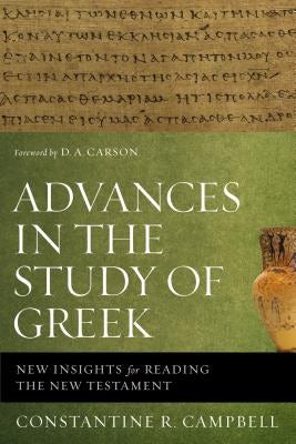 Cover image for Advances in the Study of Greek, isbn: 9780310515951