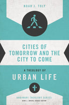 Cover image for Cities of Tomorrow and the City to Come, isbn: 9780310516019