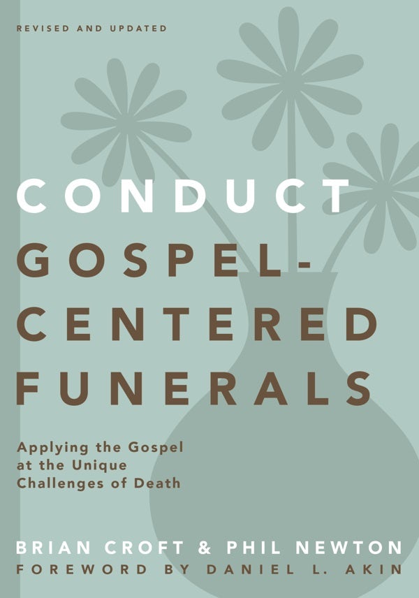 Cover image for Conduct Gospel-Centered Funerals, isbn: 9780310517184