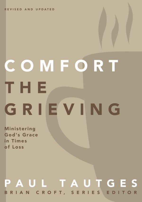 Cover image for Comfort the Grieving, isbn: 9780310519331