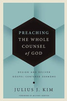 Cover image for Preaching the Whole Counsel of God, isbn: 9780310519638