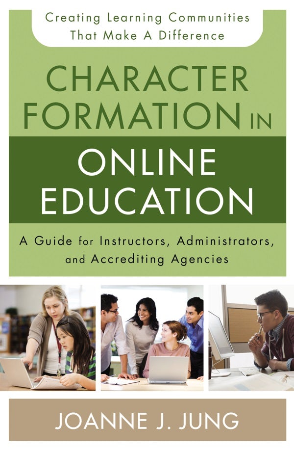 Cover image for Character Formation in Online Education, isbn: 9780310520306