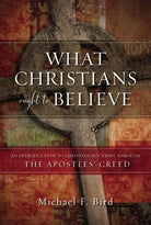 Cover image for What Christians Ought to Believe, isbn: 9780310520924
