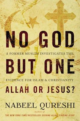 Cover image for No God But One: Allah or Jesus?, isbn: 9780310522553