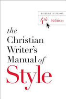 Cover image for The Christian Writer's Manual of Style, isbn: 9780310527909