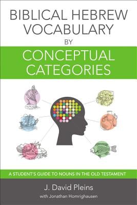 Cover image for Biblical Hebrew Vocabulary by Conceptual Categories, isbn: 9780310530749