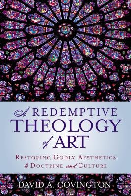 Cover image for A Redemptive Theology of Art, isbn: 9780310534365