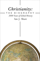Cover image for Christianity: The Biography, isbn: 9780310536284