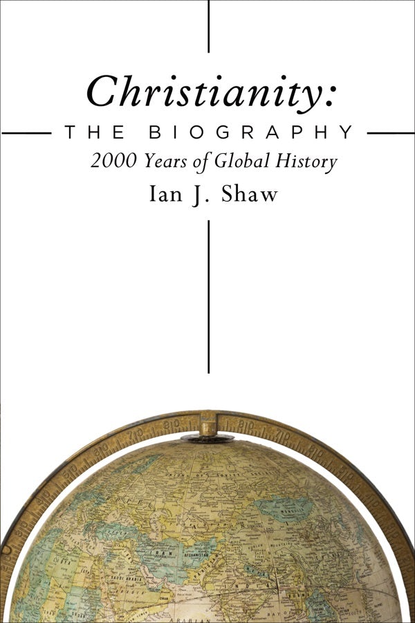 Cover image for Christianity: The Biography, isbn: 9780310536284