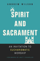 Cover image for Spirit and Sacrament, isbn: 9780310536475