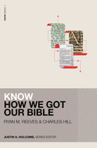 Cover image for Know How We Got Our Bible, isbn: 9780310537205