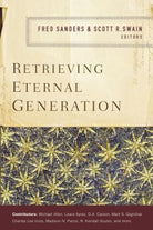 Cover image for Retrieving Eternal Generation, isbn: 9780310537878