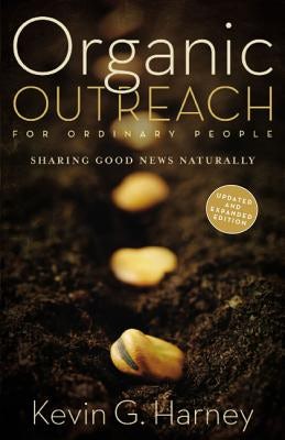 Cover image for Organic Outreach for Ordinary People, isbn: 9780310566106