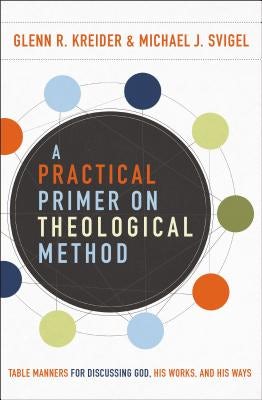 Cover image for A Practical Primer on Theological Method, isbn: 9780310588801