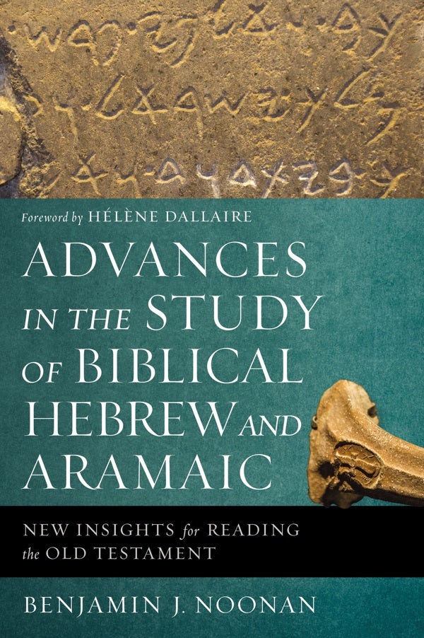 Cover image for Advances in the Study of Biblical Hebrew and Aramaic, isbn: 9780310596011