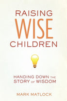 Cover image for Raising Wise Children, isbn: 9780310669371