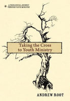 Cover image for Taking the Cross to Youth Ministry, isbn: 9780310670780