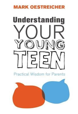 Cover image for A Understanding Your Young Teen, isbn: 9780310671145