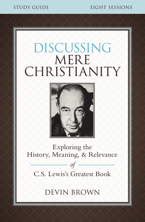 Cover image for Discussing Mere Christianity Bible Study Guide, isbn: 9780310699842