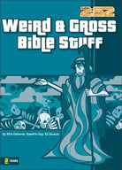 Cover image for Weird & Gross Bible Stuff, isbn: 9780310704843