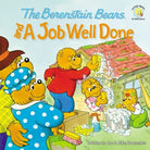 Cover image for The Berenstain Bears and a Job Well Done, isbn: 9780310712541