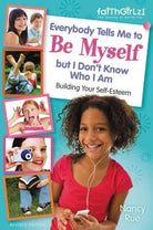 Cover image for Everybody Tells Me to Be Myself But I Don't Know Who I Am, Revised Edition, isbn: 9780310733232