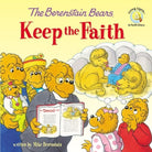 Cover image for The Berenstain Bears Keep the Faith, isbn: 9780310734772