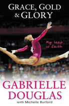 Cover image for Grace, Gold, and Glory My Leap of Faith, isbn: 9780310740612