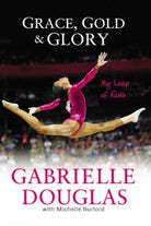 Cover image for Grace, Gold, and Glory My Leap of Faith, isbn: 9780310740674