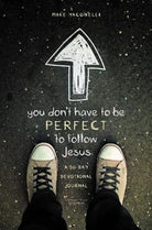 Cover image for The You Don't Have to Be Perfect to Follow Jesus, isbn: 9780310742630