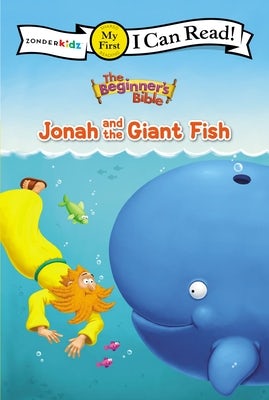 Cover image for The Beginner's Bible Jonah and the Giant Fish, isbn: 9780310743286