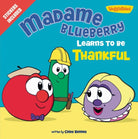 Cover image for Madame Blueberry Learns to Be Thankful, isbn: 9780310744061