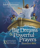 Cover image for Big Dreams and Powerful Prayers Illustrated Bible, isbn: 9780310746829