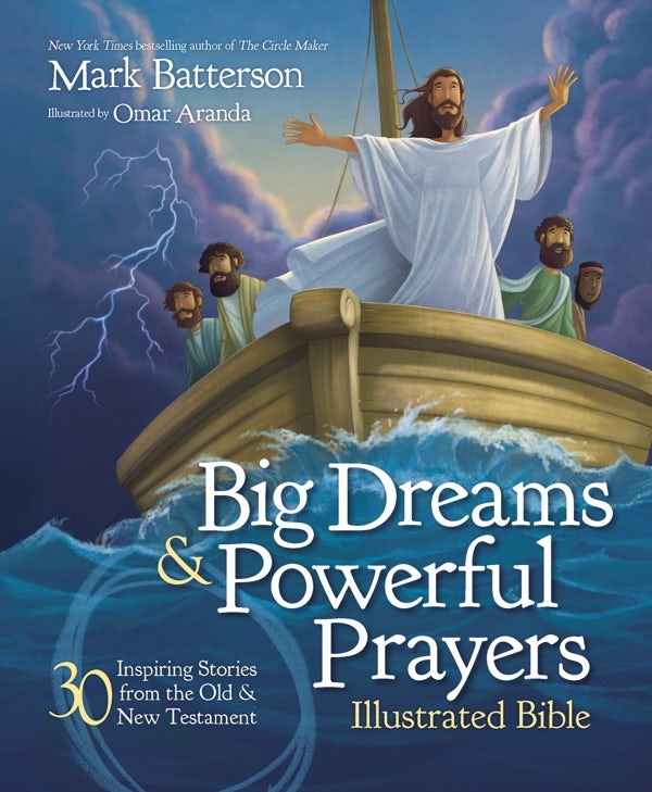 Cover image for Big Dreams and Powerful Prayers Illustrated Bible, isbn: 9780310746829