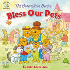 Cover image for The Berenstain Bears Bless Our Pets, isbn: 9780310748823