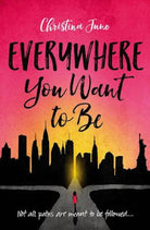 Cover image for Everywhere You Want to Be, isbn: 9780310763338