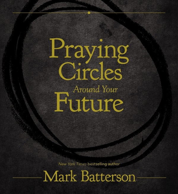 Cover image for Praying Circles Around Your Future, isbn: 9780310766155