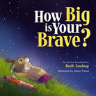 Cover image for How Big Is Your Brave?, isbn: 9780310766605