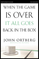 Cover image for When the Game Is Over, It All Goes Back in the Box Bible Study Participant's Guide, isbn: 9780310808190