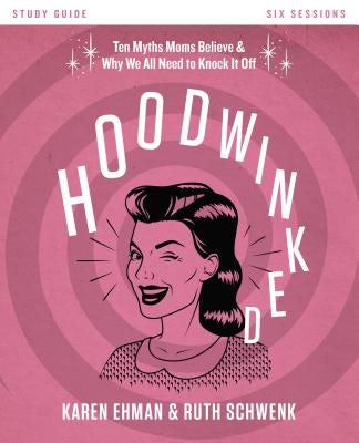 Cover image for Hoodwinked Bible Study Guide, isbn: 9780310831457