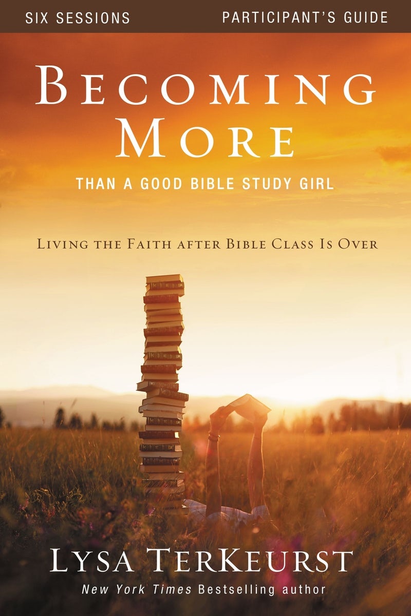 Cover image for Becoming More Than a Good Bible Study Girl Participant's Guide, isbn: 9780310877707