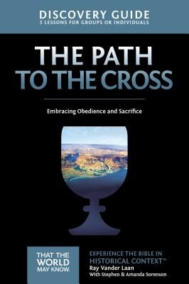 Cover image for The Path to the Cross Discovery Guide, isbn: 9780310880585