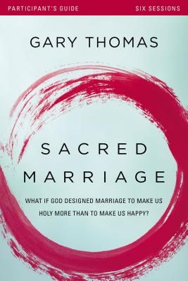 Cover image for Sacred Marriage Bible Study Participant's Guide, isbn: 9780310880660