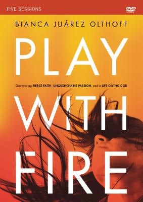 Cover image for Play with Fire Video Study, isbn: 9780310880714
